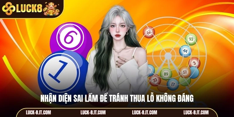 Nhận diện sai lầm để tránh thua lỗ không đáng