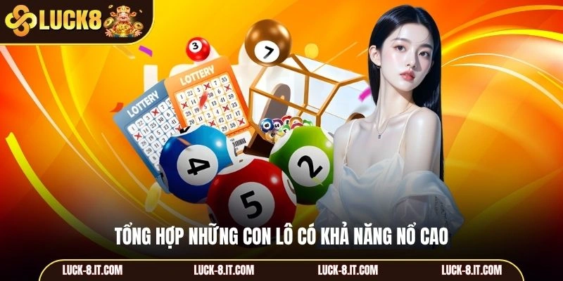 Tổng hợp những con lô có khả năng nổ cao