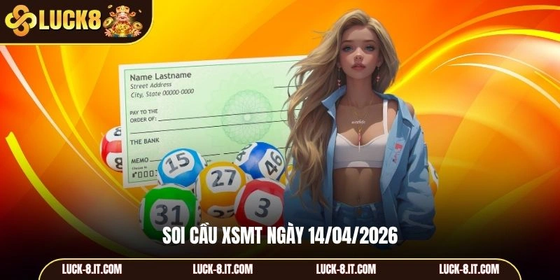 Soi cầu XSMT ngày 14/04/2026